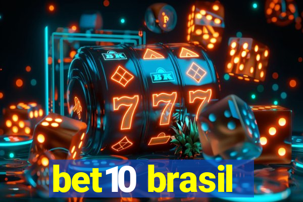 bet10 brasil